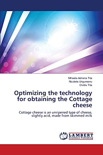 Stock image for Optimizing the technology for obtaining the Cottage cheese for sale by Chiron Media