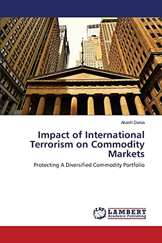 9783659482700: Impact of International Terrorism on Commodity Markets