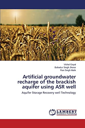 Stock image for Artificial groundwater recharge of the brackish aquifer using ASR well for sale by Chiron Media