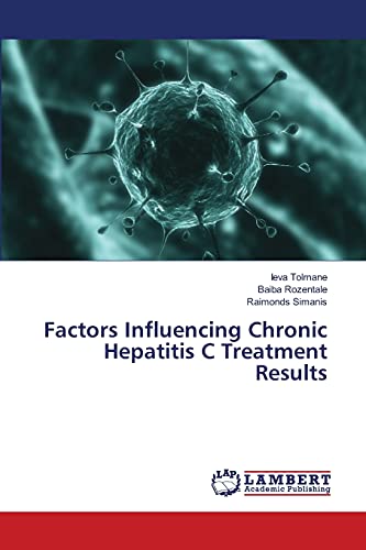 9783659484971: Factors Influencing Chronic Hepatitis C Treatment Results