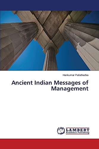 Ancient Indian Messages of Management (Paperback) - Pallathadka Harikumar