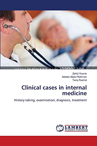 Stock image for Clinical cases in internal medicine: History taking, examination, diagnosis, treatment for sale by Lucky's Textbooks