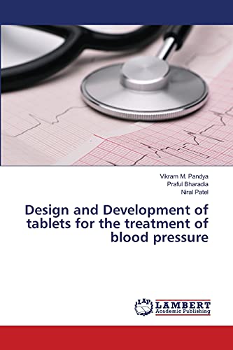 Stock image for Design and Development of tablets for the treatment of blood pressure for sale by Lucky's Textbooks