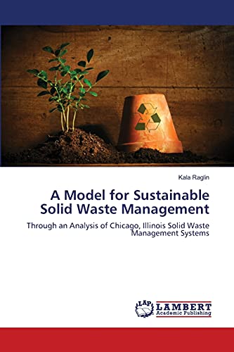 Imagen de archivo de A Model for Sustainable Solid Waste Management a la venta por Chiron Media