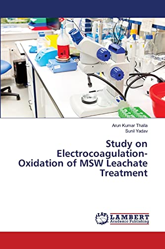 Stock image for Study on Electrocoagulation-Oxidation of MSW Leachate Treatment for sale by Lucky's Textbooks
