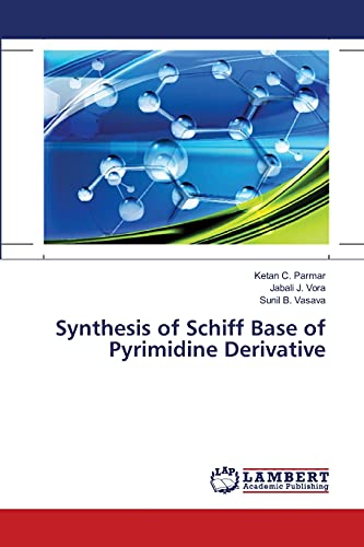 Stock image for Synthesis of Schiff Base of Pyrimidine Derivative for sale by Lucky's Textbooks