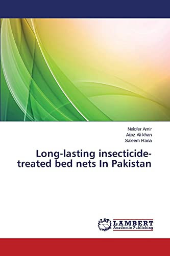 Beispielbild fr Long-lasting insecticide-treated bed nets In Pakistan zum Verkauf von Lucky's Textbooks
