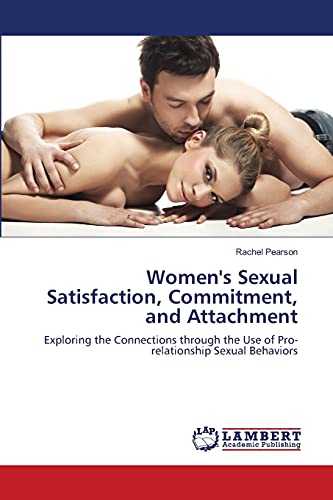 Stock image for Women's Sexual Satisfaction; Commitment; and Attachment for sale by Ria Christie Collections