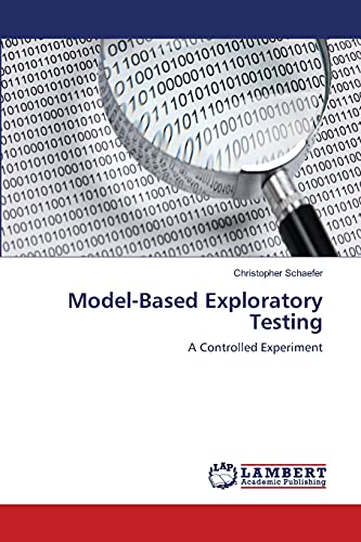 Beispielbild fr Model-Based Exploratory Testing: A Controlled Experiment zum Verkauf von Lucky's Textbooks