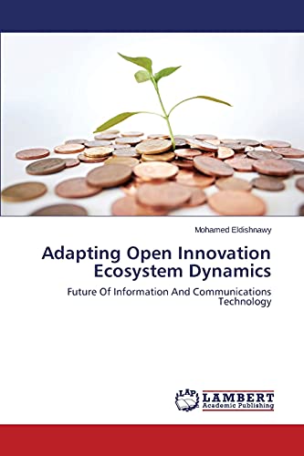 Imagen de archivo de Adapting Open Innovation Ecosystem Dynamics a la venta por Chiron Media