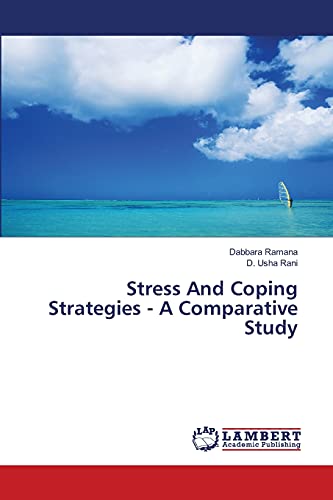 9783659493928: Stress And Coping Strategies - A Comparative Study