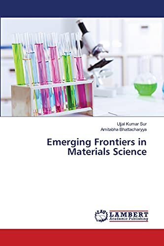 Stock image for Emerging Frontiers in Materials Science for sale by Lucky's Textbooks
