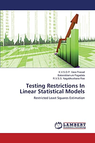 Imagen de archivo de Testing Restrictions In Linear Statistical Models: Restricted Least Squares Estimation a la venta por Lucky's Textbooks