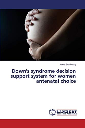 9783659503214: Down's syndrome decision support system for women antenatal choice