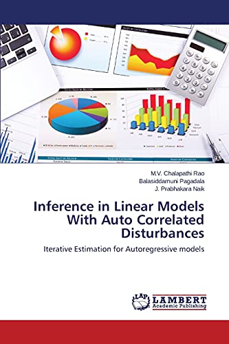 Stock image for Inference in Linear Models With Auto Correlated Disturbances: Iterative Estimation for Autoregressive models for sale by Lucky's Textbooks