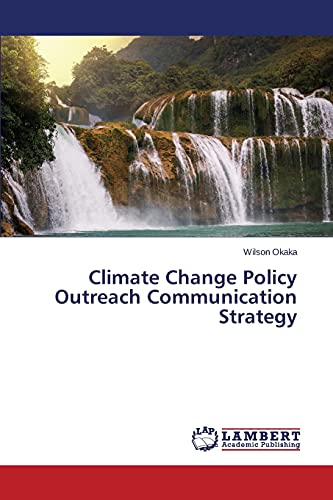 Stock image for Climate Change Policy Outreach Communication Strategy for sale by Lucky's Textbooks