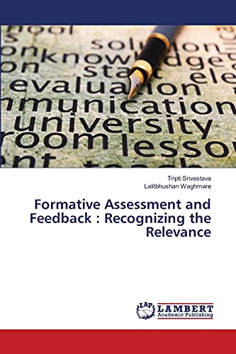Stock image for Formative Assessment and Feedback : Recognizing the Relevance for sale by Lucky's Textbooks