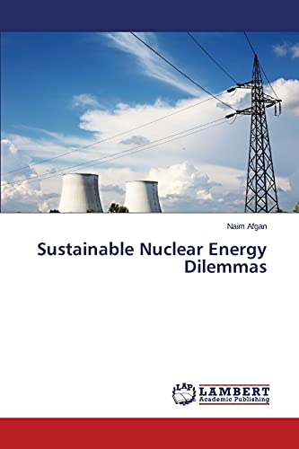 Stock image for Sustainable Nuclear Energy Dilemmas for sale by Lucky's Textbooks