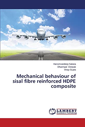 Stock image for Mechanical behaviour of sisal fibre reinforced HDPE composite for sale by Ria Christie Collections