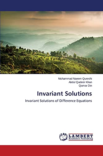 9783659507472: Invariant Solutions: Invariant Solutions of Difference Equations