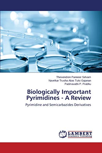 Imagen de archivo de Biologically Important Pyrimidines - A Review a la venta por Ria Christie Collections