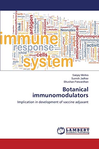 Beispielbild fr Botanical immunomodulators: Implication in development of vaccine adjuvant zum Verkauf von Lucky's Textbooks