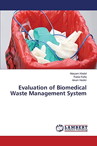 Stock image for Evaluation of Biomedical Waste Management System for sale by Lucky's Textbooks