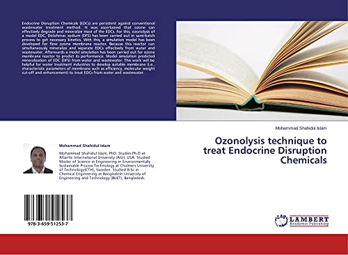 Stock image for Ozonolysis technique to treat Endocrine Disruption Chemicals for sale by Lucky's Textbooks