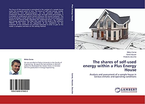 9783659515422: The shares of self-used energy within a Plus Energy House: Analysis and assessment of a sample house in various climatic and operating conditions