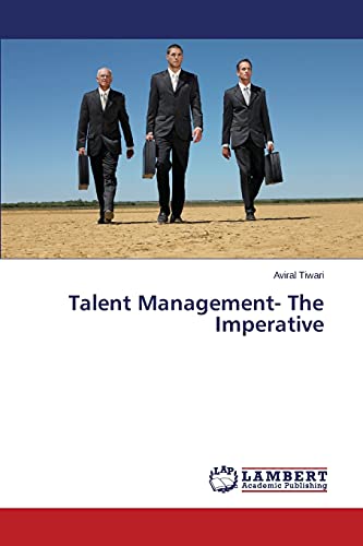 9783659518782: Talent Management- The Imperative