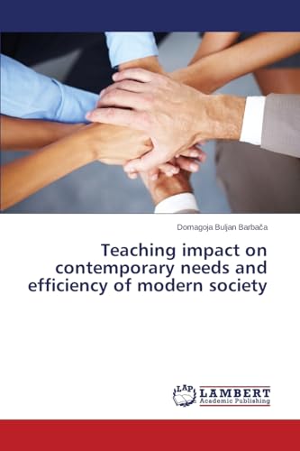 Stock image for Teaching Impact on Contemporary Needs and Efficiency of Modern Society for sale by Chiron Media