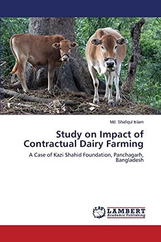 9783659521430: Study on Impact of Contractual Dairy Farming: A Case of Kazi Shahid Foundation, Panchagarh, Bangladesh