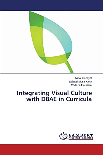 9783659522086: Integrating Visual Culture with Dbae in Curricula