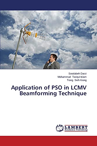 Stock image for Application of PSO in LCMV Beamforming Technique for sale by Lucky's Textbooks