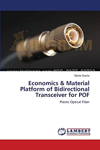 9783659534577: Economics & Material Platform of Bidirectional Transceiver for POF: Plastic Optical Fiber