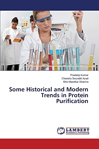 Stock image for Some Historical and Modern Trends in Protein Purification for sale by Lucky's Textbooks