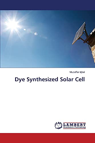 Stock image for Dye Synthesized Solar Cell for sale by Lucky's Textbooks