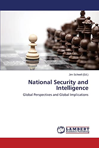 Imagen de archivo de National Security and Intelligence: Global Perspectives and Global Implications a la venta por Lucky's Textbooks
