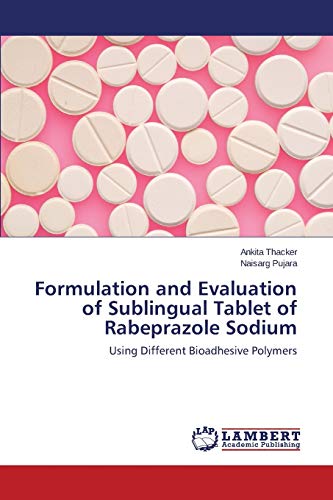 9783659540189: Formulation and Evaluation of Sublingual Tablet of Rabeprazole Sodium