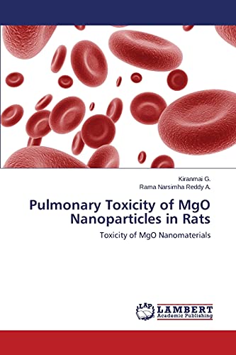 Stock image for Pulmonary Toxicity of Mgo Nanoparticles in Rats for sale by Lucky's Textbooks