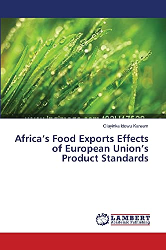 Imagen de archivo de Africa's Food Exports Effects of European Union's Product Standards a la venta por Ria Christie Collections