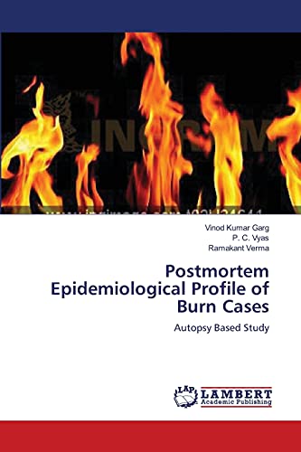 9783659541056: Postmortem Epidemiological Profile of Burn Cases: Autopsy Based Study