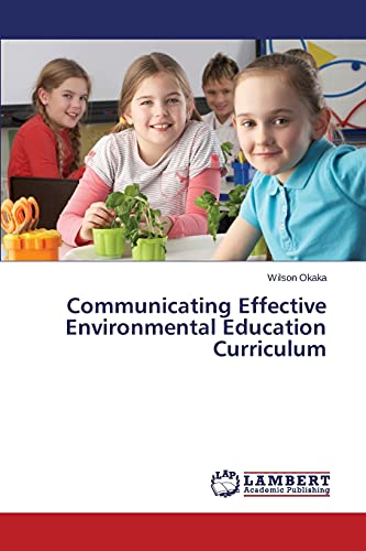 Stock image for Communicating Effective Environmental Education Curriculum for sale by Lucky's Textbooks
