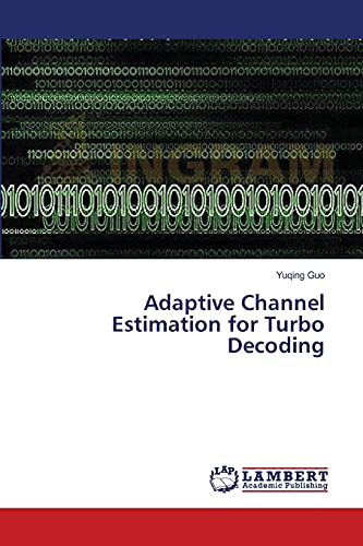 Imagen de archivo de Adaptive Channel Estimation for Turbo Decoding a la venta por Books Puddle