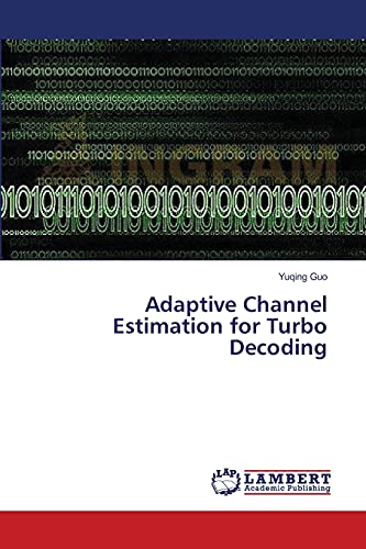Stock image for Adaptive Channel Estimation for Turbo Decoding for sale by Chiron Media