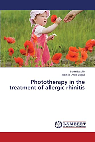 Beispielbild fr Phototherapy in the Treatment of Allergic Rhinitis zum Verkauf von Chiron Media