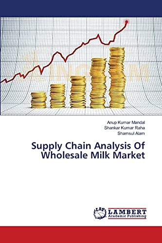 Stock image for Supply Chain Analysis Of Wholesale Milk Market for sale by Lucky's Textbooks