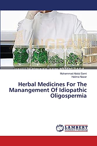 Stock image for Herbal Medicines For The Manangement Of Idiopathic Oligospermia for sale by Lucky's Textbooks