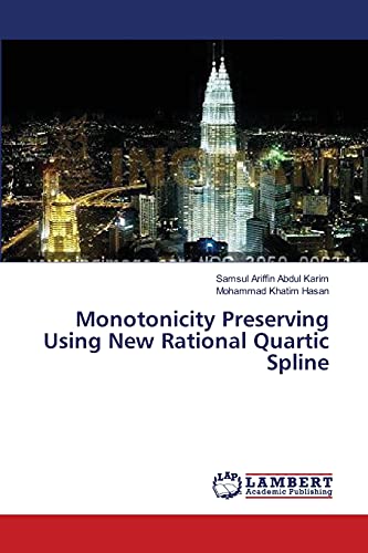Stock image for Monotonicity Preserving Using New Rational Quartic Spline for sale by Lucky's Textbooks