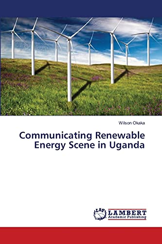 Stock image for Communicating Renewable Energy Scene in Uganda for sale by Lucky's Textbooks